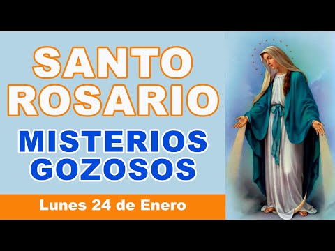 Rosario de hoy Lunes 24 de Enero 2022 | Misterios Gozosos
