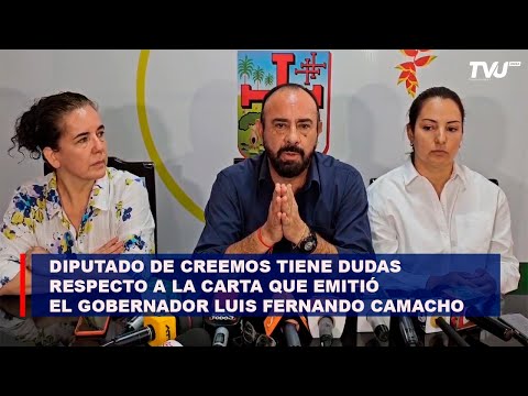 Diputado de CREEMOS tiene dudas respecto a la carta que emitió el gobernador Luis Fernando Camacho