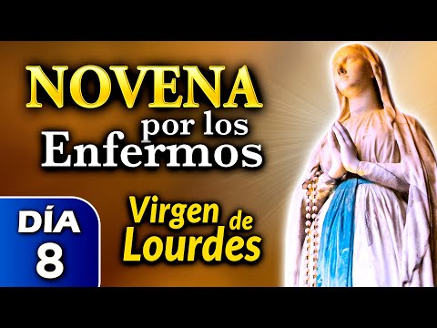NOVENA por los ENFERMOS, Rosario de HOY a la Virgen de Lourdes DÍA 8 - 9 feb 2024