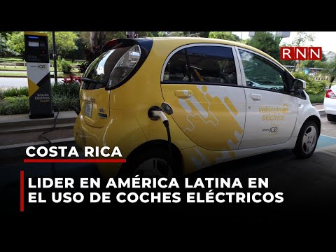 Costa Rica lidera en América Latina el uso de coches eléctricos