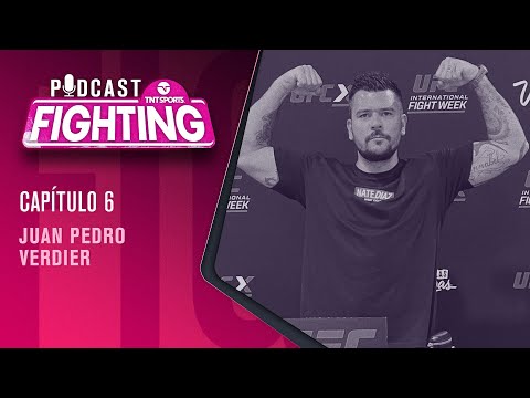 FIGHTING! Podcast: JUAN PEDRO VERDIER  | Capítulo 6