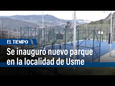 Se inauguró parque en la Reserva de San David, localidad de Usme | El Tiempo