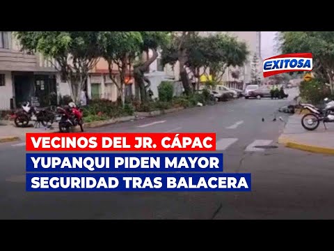 Lince: Vecinos del Jr. Cápac Yupanqui piden mayor seguridad tras balacera