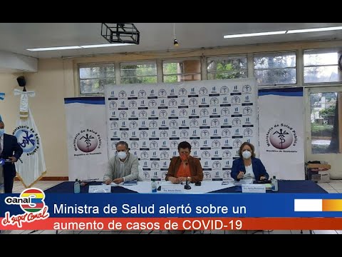 Ministra de Salud alerto sobre un aumento de casos de COVID-19