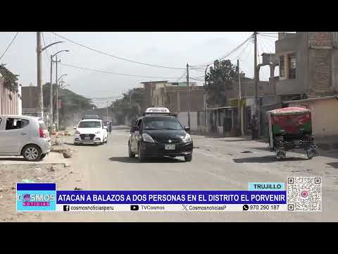 Trujillo: Atacan a balazos a dos personas en el distrito El Porvenir