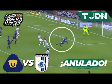 ¡ANULADO! Había definido como crack | Pumas 0-0 Querétaro | Grita México BBVA AP2021 J4 | TUDN