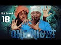 ONE NIGHT   Episode No 18  TINWHITE