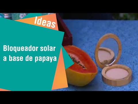 Bloqueador solar a base de papaya | Ideas