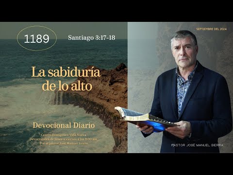 Devocional diario 1189, por el pastor José Manuel Sierra.