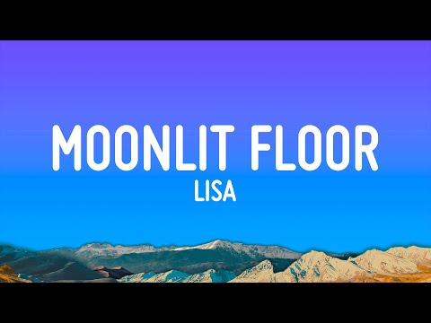 LISA - MOONLIT FLOOR (Lyrics)