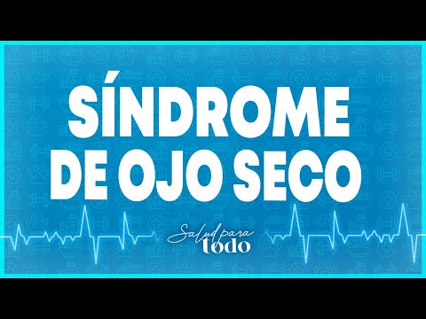 Síndrome de ojo seco - Salud para Todo en Teleamiga