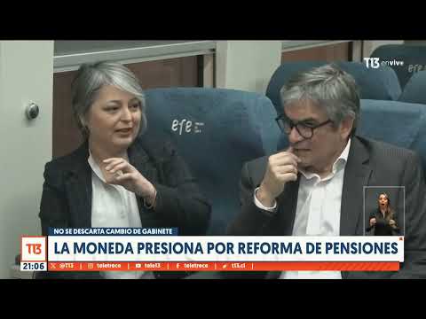 La Moneda presiona a la oposición por reforma de pensiones