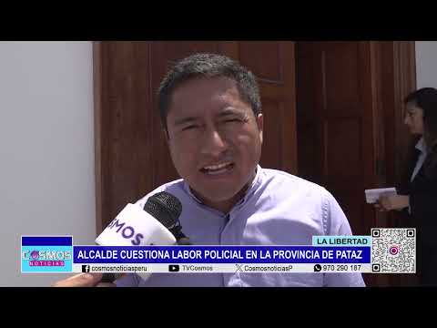 La Libertad: alcalde cuestiona labor policial en la provincia de Pataz