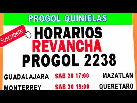 Horarios Revancha Progol 2238| Progol 2238 Horarios | Progol 2238 | #progol2238 | #progol2238