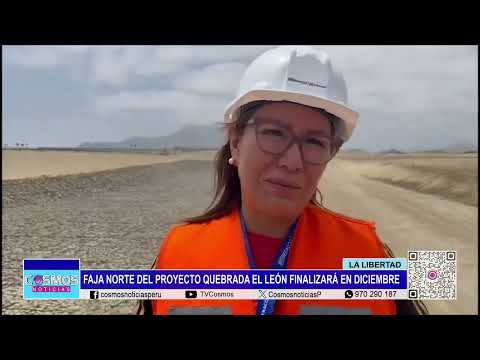 La Libertad: faja norte del Proyecto Quebrada El León finalizará en diciembre