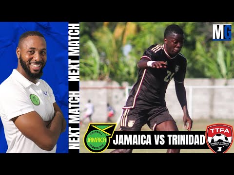 Reggae Boyz International Friendly vs Trinidad Re Preparations For Concacaf Nations League | Jamaica