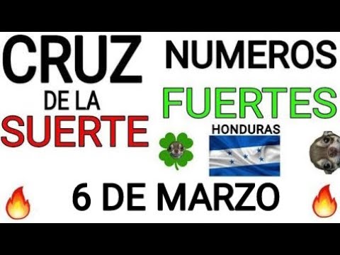 Cruz de la suerte y numeros ganadores para hoy 6 de Marzo para Honduras