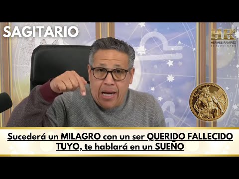 SAGITARIO; Sucederá un MILAGRO con un ser QUERIDO FALLECIDO TUYO, te hablará en un SUEÑO