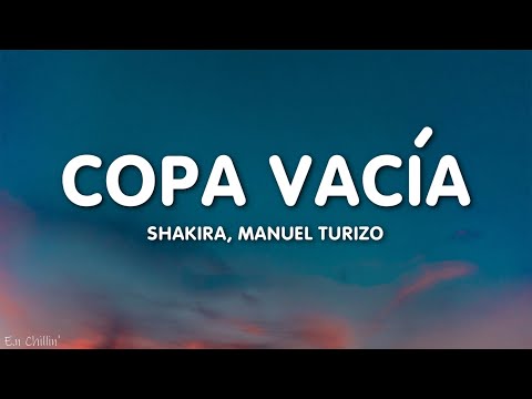 Shakira, Manuel Turizo - Copa Vacía (Letra/Lyrics)