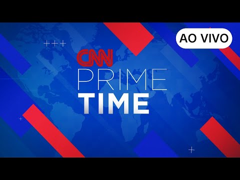 AO VIVO: CNN PRIME TIME - 05/10/2024