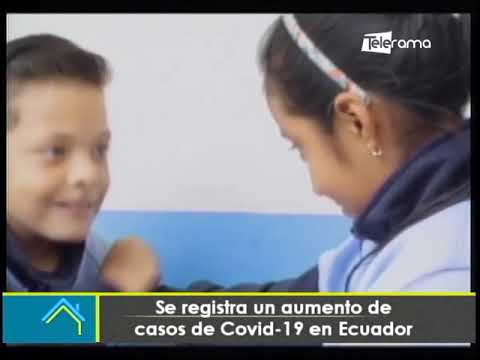 Se registra un aumento de casos de covid 19 en Ecuador
