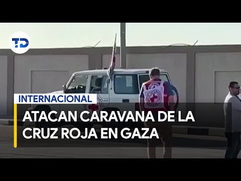 Atacan una caravana de la Cruz Roja en la Franja de Gaza