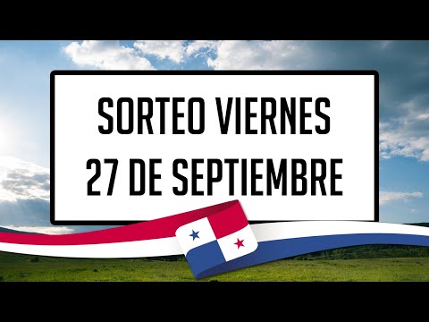 Resultados Lotería de Panamá Viernes 27 de Septiembre de 2024 - Lotería nacional de Panamá de hoy