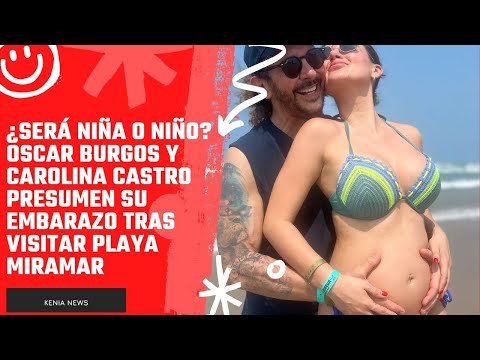 ¿Será niña o niño? Oscar Burgos y Carolina Castro presumen su embarazo tras visitar playa Miramar