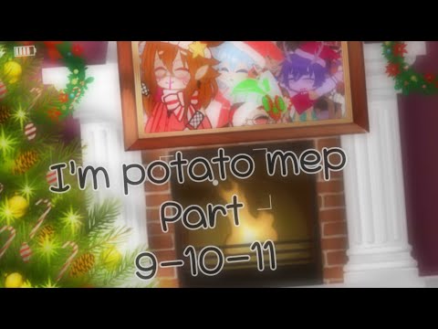 Iampotatomeppart9-10-11|