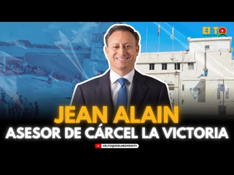 JEAN ALAIN ASESOR DE CA?RCEL LA VICTORIA