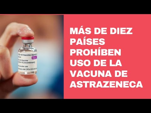 Más de diez países han suspendido aplicación vacuna AstraZeneca