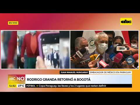 Rodrigo Granda nunca ingresó a territorio mexicano, afirma Embajador en Paraguay