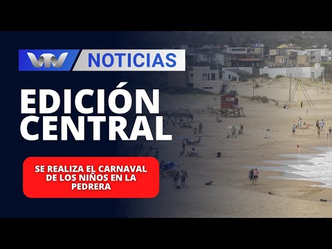 Edición Central 13/02 | Se realiza el carnaval de los niños en La Pedrera