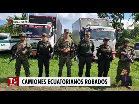 En Nariño, fueron recuperados camiones ecuatorianos que habrían sido hurtados |05.05.2024|TPNoticias