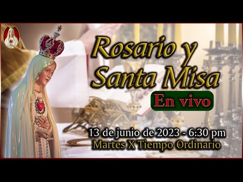 Rosario y Santa Misa  Martes 13 de junio 6:30 PM | Caballeros de la Virgen