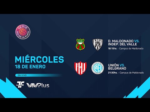 Serie Río de la Plata 2023 - Dep. Maldonado vs Independiente del Valle - Union Santa Fe vs Belgrano