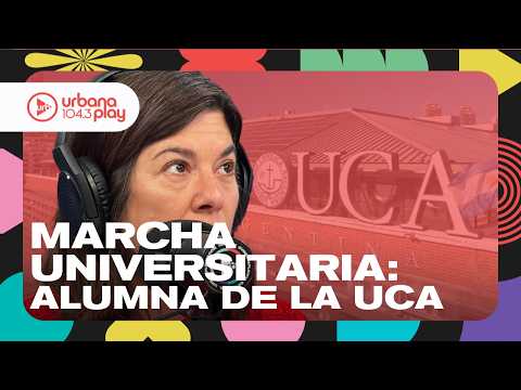 Estudiantes autoconvocados de la UCA marchan hoy en defensa de la universidad pública #DeAcáEnMás