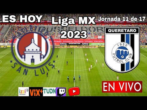 San Luis vs. Querétaro en vivo, donde ver, a que hora juega Atlético San Luis vs. Querétaro 2023