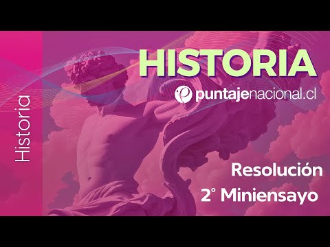 PAES | Historia | Resolución 2º Miniensayo