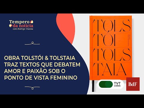 Obra Tolstói & Tolstaia traz textos que debatem amor e paixão sob o ponto de vista feminino