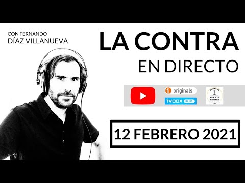 La Contra en Directo (12 de febrero '21)