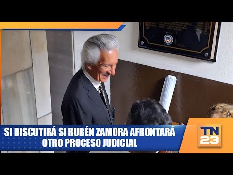 Si discutirá si Rubén Zamora afrontará otro proceso judicial