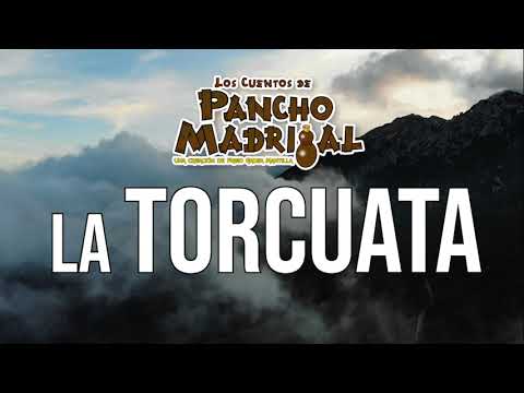 Cuentos de Pancho Madrigal  - La Torcuata -  El Gracioso Don Cleto