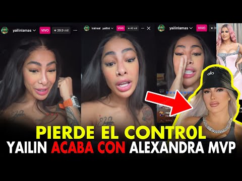 UN LIO FEO! YAILIN ACABA CON ALEXANDRA MVP Y LA ENFRENTA