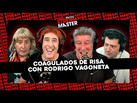 #PACHUSTREAMMASTER | COAGULADOS DE RISA CON RODRIGO VAGONETA