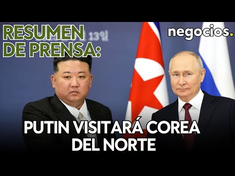 RESUMEN DE PRENSA: Putin visitará Corea del Norte; Arm a bolsa, y la encrucijada del BCE