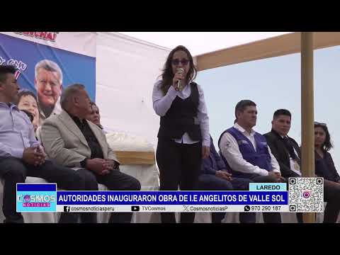 Laredo: autoridades inauguraron obra de I.E. Angelitos de Valle Sol
