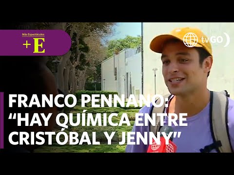 Franco Pennano comenta sobre el divertido amorío entre Cristóbal y Jenny | Más Espectáculos (HOY)