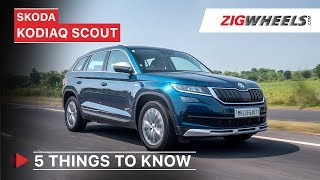 ಸ್ಕೋಡಾ ಕೊಡಿಯಾಕ್ ಸ್ಕೌಟ್ india ವಿಮರ್ಶೆ | 5 things ಗೆ know | zigwheels.com