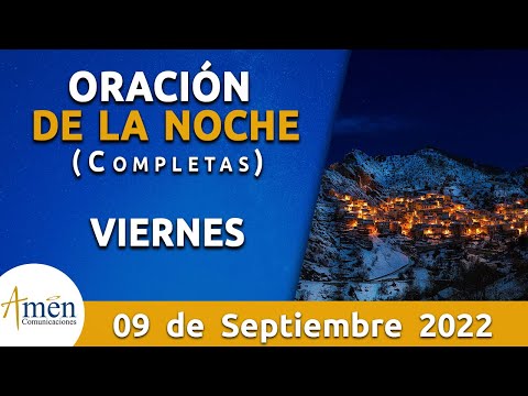 Oración De La Noche Hoy Viernes 9 Septiembre 2022 l Padre Carlos Yepes l Completas l Católica l Dios